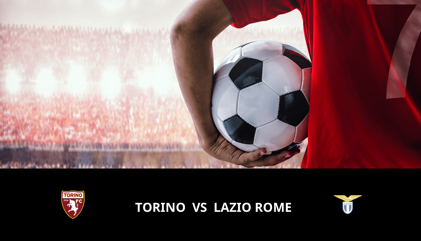 Prediction for Torino VS Lazio on 22/02/2024 Analysis of the match